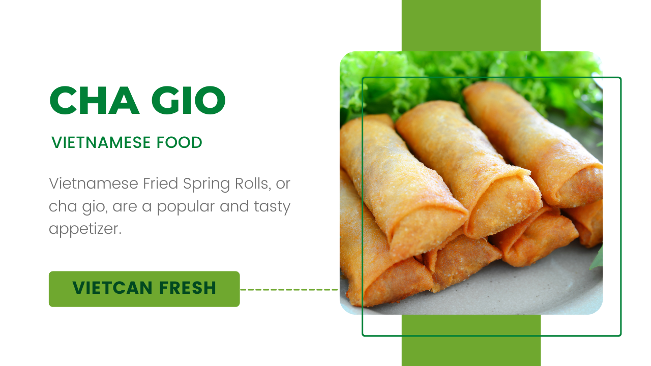 Cha Gio Vietnamese Spring rolls mean Vietcan Fresh Food